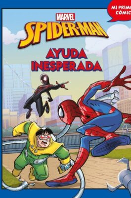 SPIDER-MAN. AYUDA INESPERADA. MI PRIMER CÓMIC 2