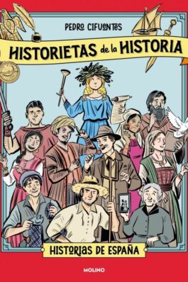 HISTORIETAS DE LA HISTORIA 01 – HISTORIA DE ESPAÑA