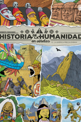 HISTORIA DE LA HUMANIDAD EN VIÑETAS LA AMERICA PRECOLOMBINA