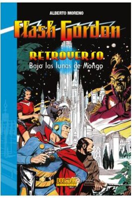 FLASH GORDON – RETROVERSO. BAJO LAS LUNAS DE MONGO