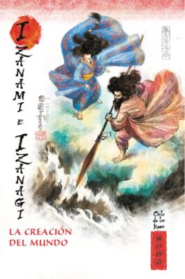 IZANAMI E IZANAGI. LA CREACION DEL MUNDO