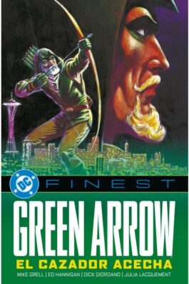 DC FINEST. GREEN ARROW: EL CAZADOR ACECHA