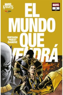 MARVEL KNIGHTS. EL MUNDO QUE VENDRA 03 DE 06 (3)