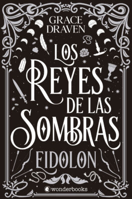 LOS REYES DE LAS SOMBRAS. EIDOLON