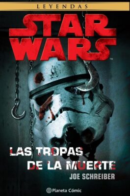 STAR WARS LAS TROPAS DE LA MUERTE (NOVELA)