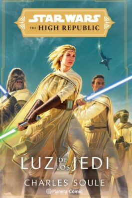 STAR WARS. THE HIGH REPUBLIC: LUZ DE LOS JEDI (NOVELA)