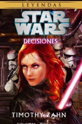STAR WARS DECISIONES (NOVELA)