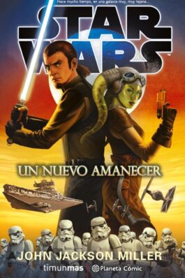 STAR WARS UN NUEVO AMANECER (NOVELA)