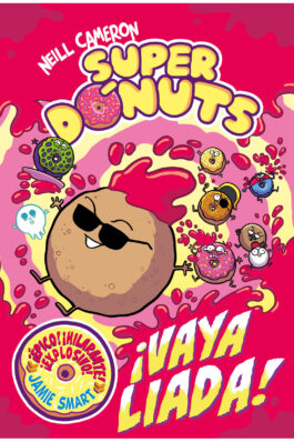 SUPER DONUTS 02 ¡VAYA LIADA!