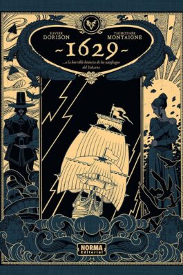 1629…O LA HORRIBLE HISTORIA DE LOS NÁUFRAGOS DEL YAKARTA. PRIMERA PARTE: EL BOTICARIO DEL DIABLO