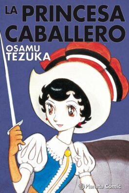 LA PRINCESA CABALLERO INTEGRAL (TEZUKA)
