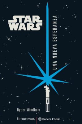 STAR WARS UNA NUEVA ESPERANZA (NOVELA)