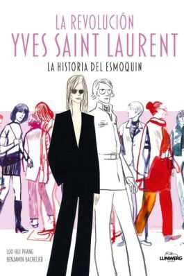 LA REVOLUCIÓN YVES SAINT LAURENT. LA HISTORIA DEL ESMOQUIN