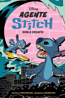 AGENTE STITCH 4 DOBLE DESAFÍO. NARRATIVA