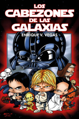 LOS CABEZONES DE LAS GALAXIAS