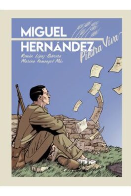 MIGUEL HERNANDEZ. PIEDRA VIVA