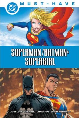 DC MUST-HAVE. SUPERMAN/BATMAN. SUPERGIRL