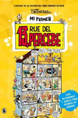 MI PRIMER 13, RUE DEL PERCEBE