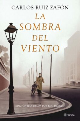 LA SOMBRA DEL VIENTO (EDICIÓN ILUSTRADA)