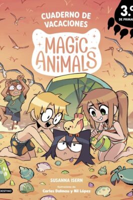 MAGIC ANIMALS. CUADERNO DE VACACIONES. 3º DE PRIMARIA