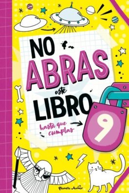 NO ABRAS ESTE LIBRO HASTA QUE CUMPLAS 09