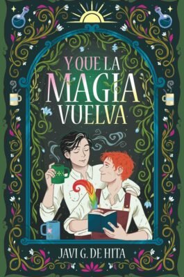 Y QUE LA MAGIA VUELVA