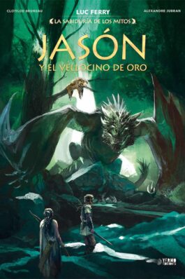 LA SABIDURIA DE LOS MITOS: JASON Y EL VELLOCINO DE ORO