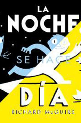 LA NOCHE SE HACE DIA