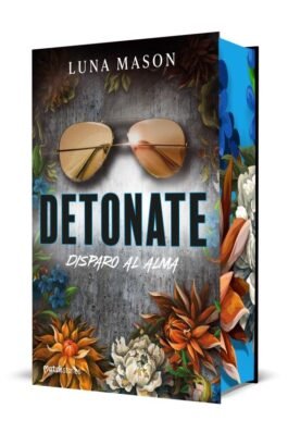 DETONATE. DISPARO AL ALMA