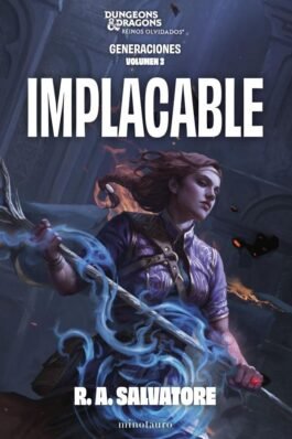 GENERACIONES 03 IMPLACABLE (DUNGEONS & DRAGONS)