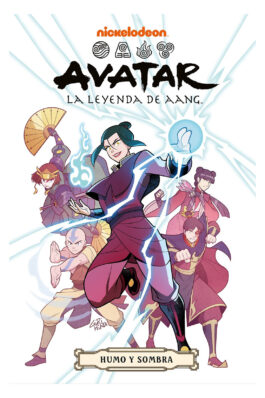 AVATAR 04 LA LEYENDA DE AANG – HUMO Y SOMBRA