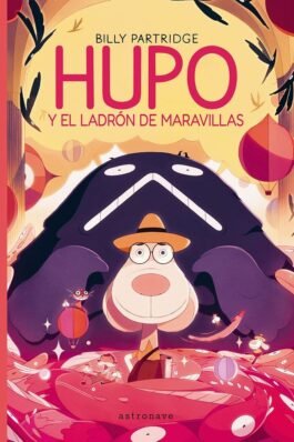 HUPO Y EL LADRÓN DE MARAVILLAS