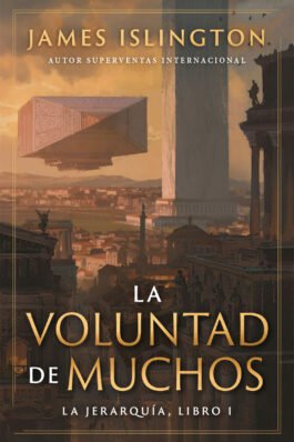 LA VOLUNTAD DE MUCHOS (TAPA BLANDA)