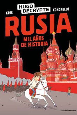 RUSIA. MIL AÑOS DE HISTORIA
