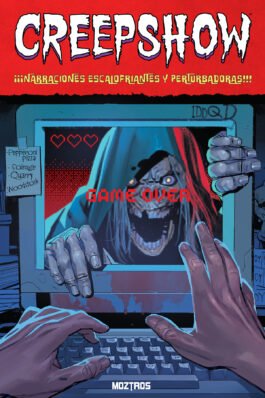 CREEPSHOW. ¡¡¡NARRACIONES ESCALOFRIANTES Y PERTURBADORAS!!!