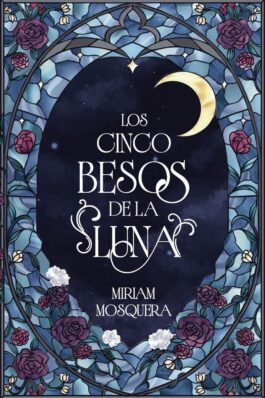 LOS CINCO BESOS DE LA LUNA