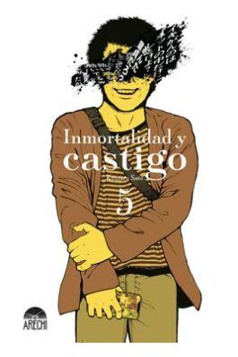 INMORTALIDAD Y CASTIGO 05