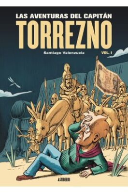 LAS AVENTURAS DEL CAPITAN TORREZNO 01 HORIZONTES LEJANOS Y ESCALA REAL