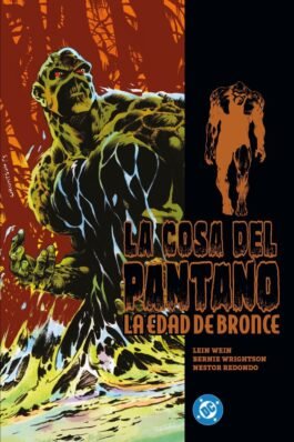 LA COSA DEL PANTANO: LA EDAD DE BRONCE 01 (DC LIMITED EDITION)