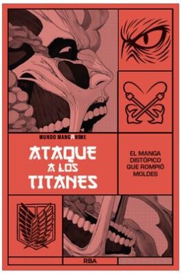 ATAQUE A LOS TITANES. EL MANGA DISTOPICO QUE ROMPIO MOLDES