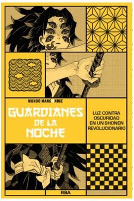 GUARDIANES DE LA NOCHE. LUZ CONTRA OSCURIDAD EN UN SHONEN REVOLUCIONARIO