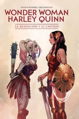 WONDER WOMAN/HARLEY QUINN: LA BENDICION Y EL CASTIGO