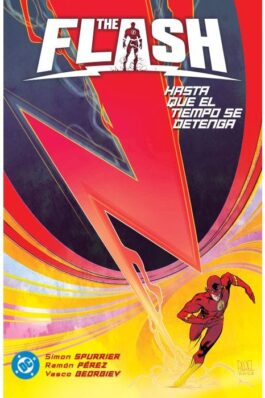 DC PREMIERE. AMANECER DE DC. THE FLASH 02 HASTA QUE EL TIEMPO SE DETENGA