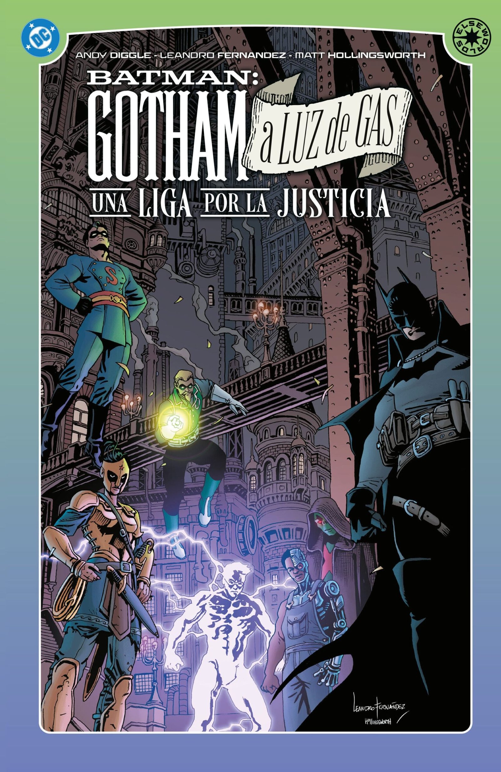 DC ELSEWORLDS. GOTHAM A LUZ DE GAS. UNA LIGA POR LA JUSTICIA