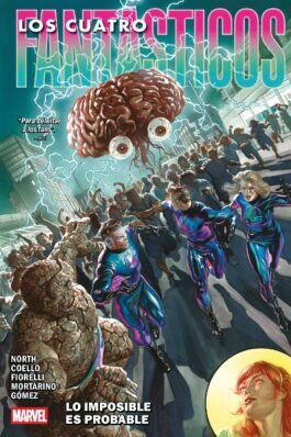 MARVEL PREMIERE. LOS 4 FANTASTICOS DE RYAN NORTH 03 LO IMPOSIBLE ES PROBABLE