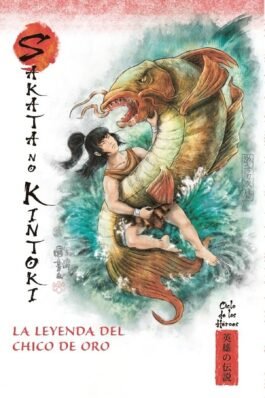 MITOS Y LEYENDAS DE JAPON 10 SAKATA NO KINTOKI. LA LEYENDA DEL CHICO DE ORO