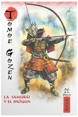 MITOS Y LEYENDAS DE JAPON 11.TOMOE-GOZEN. LA SAMURAI Y EL SHOGUN
