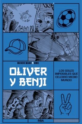 MANGANIME 07. OLIVER Y BENJI. LOS GOLES IMPOSIBLES QUE CELEBRO MEDIO MUNDO