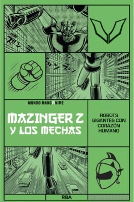 MANGANIME 08. MAZINGUER Z Y LOS MECHAS