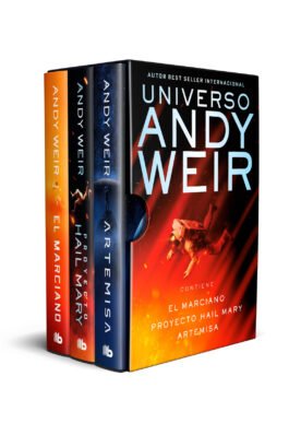 UNIVERSO ANDY WEIR (ESTUCHE CONTIENE: EL MARCIANO, PROYECTO HAIL MARY, ARTEMISA)